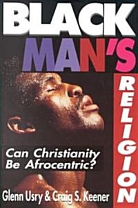 Black Mans Religion (Paperback)