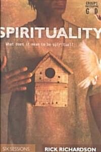 Spirituality: Inviting Friends on a Spiritual Journey (Paperback)
