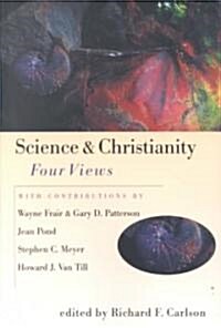 Science & Christianity: Four Views (Paperback, Updated Anniver)