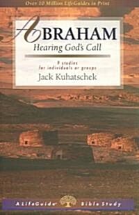 Abraham: Hearing Gods Call (Paperback)