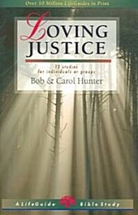 Loving Justice (Paperback, Revised)