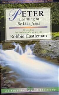 Peter: Learning to Be Like Jesus (Paperback)