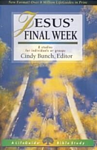 Jesus Final Week (Paperback)