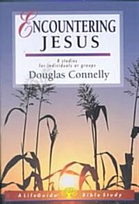 Encountering Jesus (Paperback)