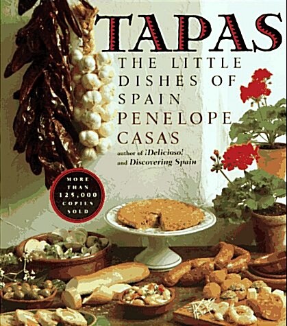 Tapas: The Little Dishes of Spain (Paperback, 1)