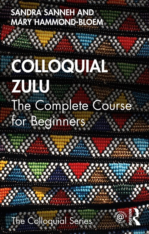 Colloquial Zulu : The Complete Course for Beginners (Paperback)
