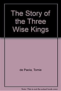 The Story of the Three Wise Kings (Paperback)