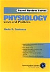 Physiology: Cases and Problems: Board Review Series (Paperback)