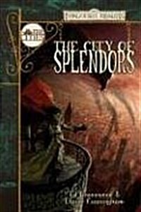 The City of Splendors: The Cities (Hardcover, 1st Paperback Ed)