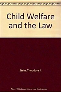 Child Welfare and the Law (Paperback)