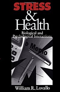 Stress & Health: Biological and Psychological Interactions (Paperback, 1st)