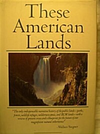 These American Lands: Parks, Wilderness, and the Public Lands (Hardcover, 1st)
