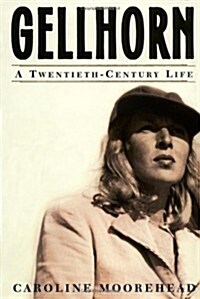 [중고] Gellhorn: A Twentieth Century Life (Hardcover, First Edition, Deckle Edge)