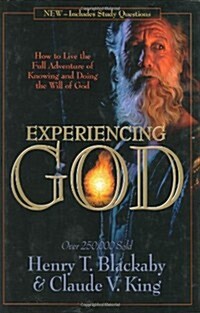 Experiencing God: How to Live the Full Adventure of Knowing and Doing the Will of God (Hardcover, Book Club (BCE/BOMC))