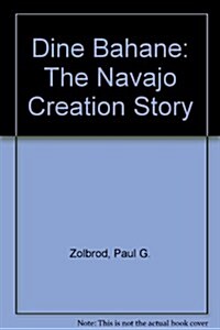 Dine Bahane: The Navajo Creation Story (Hardcover)