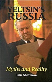 Yeltsins Russia: Myths and Reality (Hardcover)