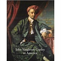 John Singleton Copley in America (Hardcover, English Language)