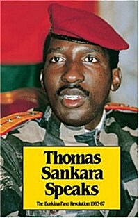 Thomas Sankara Speaks: The Burkina Faso Revolution, 1983-87 (Paperback, 1st. Ed)