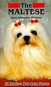 The Maltese the Maltese Dog (Hardcover, 1st ed)