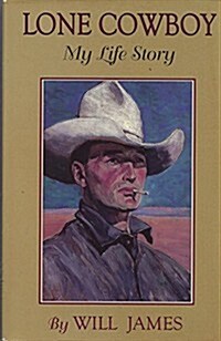 Lone Cowboy: My Life Story [ILLUSTRATED] (Paperback)