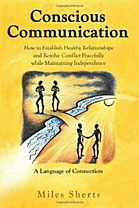 Conscious Communication (Paperback, 2, No Changes Made)