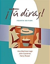 !Tu Diras! Fourth Edition: Annotated Instructors Edition (Hardcover, 4th)