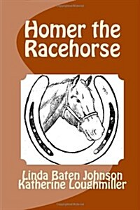 Homer the Racehorse (Paperback)