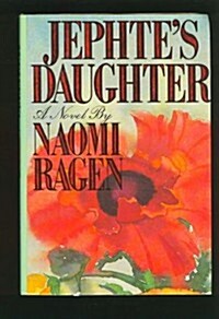 Jephtes Daughter (Hardcover, First Edition)