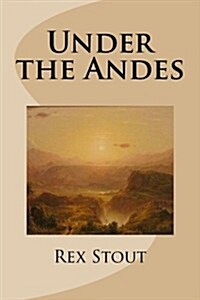 Under the Andes (Paperback)