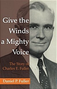 Give the Winds a Mighty Voice (Paperback)