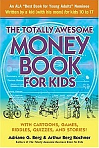 The Totally Awesome Money Book for Kids (Paperback, 2)