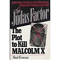 The Judas Factor: The Plot to Kill Malcolm X (Hardcover, 1st)