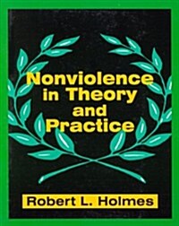 Nonviolence in Theory and Practice (Paperback)