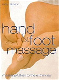 Hand & Foot Massage (Paperback)