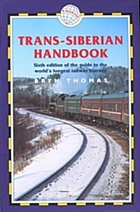 Trans-Siberian Handbook: Includes Rail Route Guide and 25 City Guides (Trailblazer Guides) (Paperback, 6th)