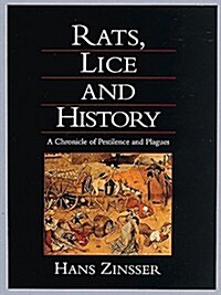Rats, Lice, and History: A Chronicle of Pestilence and Plagues (Hardcover, 1st)
