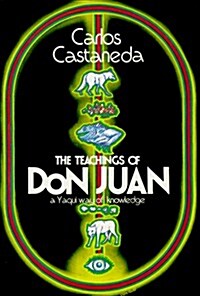 The Teachings of Don Juan: A Yaqui Way of Knowledge (Paperback, Rei)