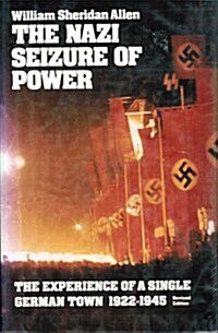 The Nazi Seizure of Power: The Experience Of A Single German Town, 1922-1945 (Hardcover, Revised)