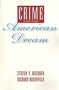 Crime and the American Dream (Paperback)