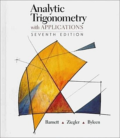 Analytic Trigonometry with Applications (7th Edition) (Hardcover, 7th)