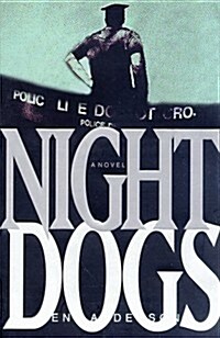 Night Dogs (Hardcover, Reprint)