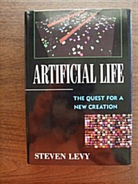 Artificial Life: The Quest for a New Creation (Hardcover, 1st)