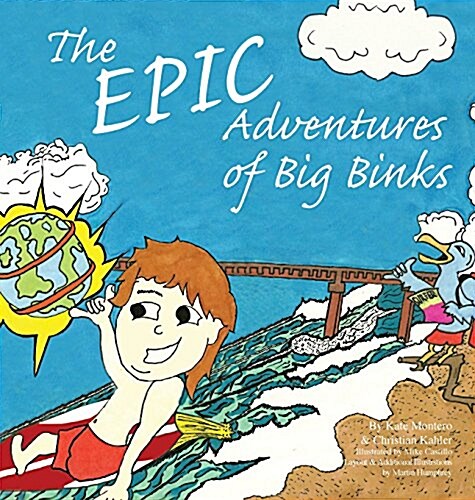 The Epic Adventures of Big Binks (Hardcover)