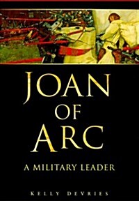 Joan of Arc: A Military Leader (Hardcover, illustrated edition)