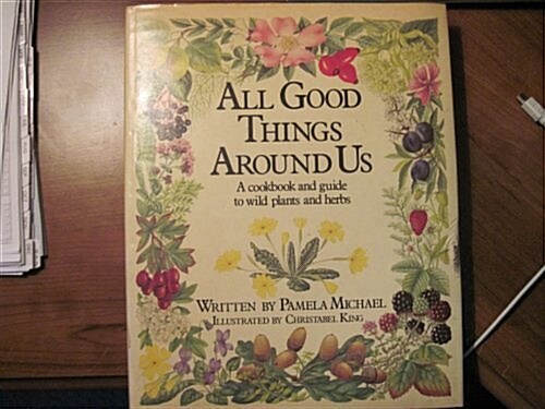 [중고] All Good Things Around Us (Hardcover)