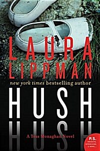Hush Hush: A Tess Monaghan Novel (Paperback)