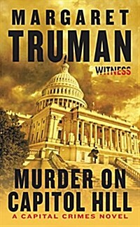 Murder on Capitol Hill: A Capital Crimes Novel (Paperback)