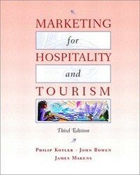 Marketing for hospitality and tourism 3rd ed