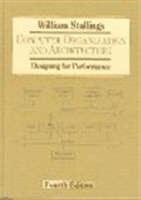 Computer organization and architecture : designing for performance 4th ed