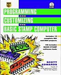 Programming and Customizing the Basic Stamp Computer (TAB Microcontrollers) (Paperback, Bk&CD-Rom)